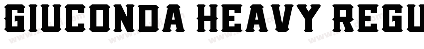 Giuconda Heavy Regul字体转换